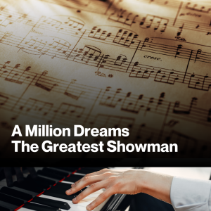 Canon X A Million Dreams (Sheet Music)