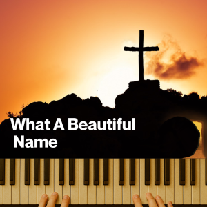 What A Beautiful Name (MP3)