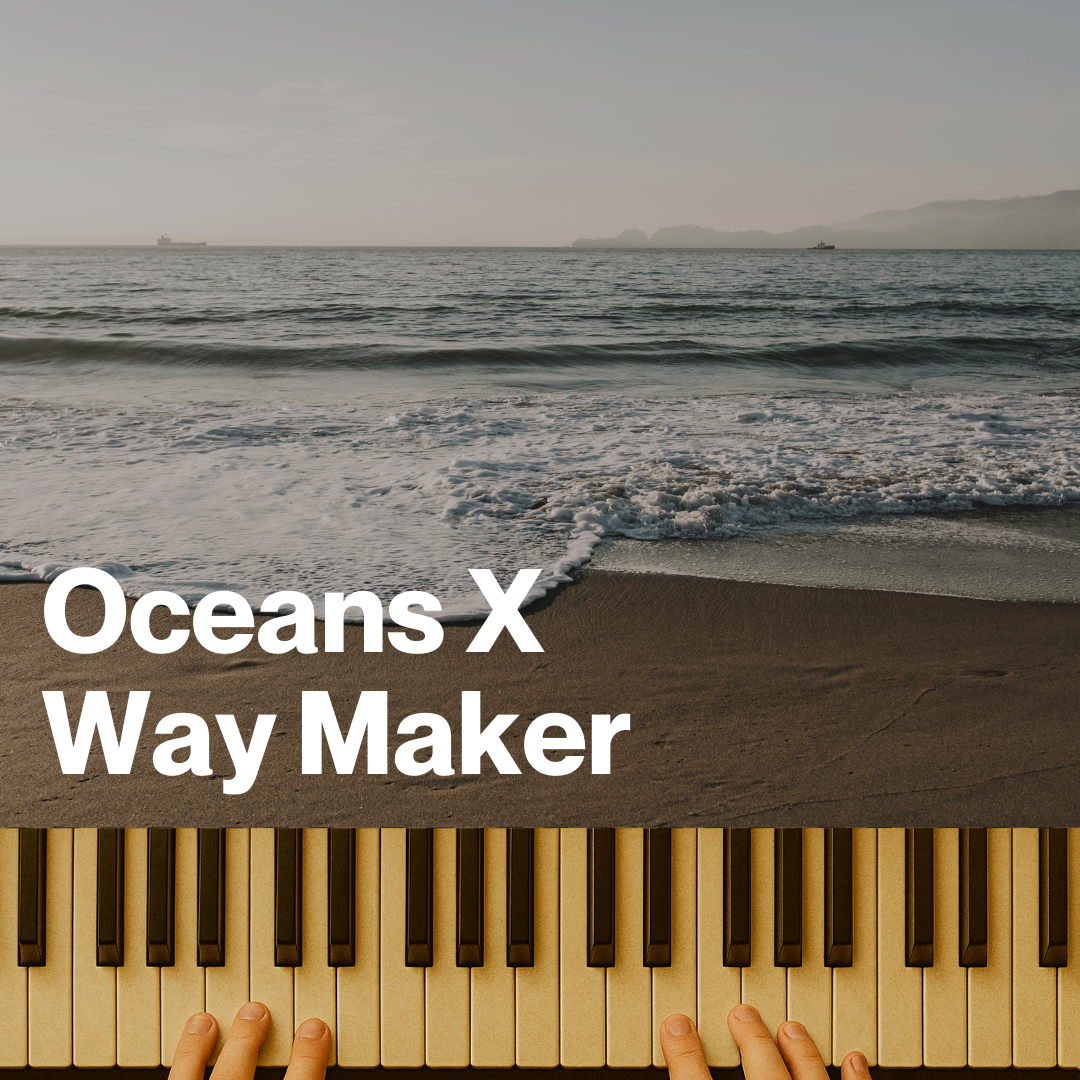 Oceans X Way Maker (MP3)