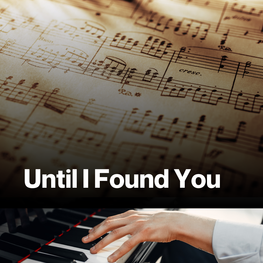 Until I Found You (Sheet music)