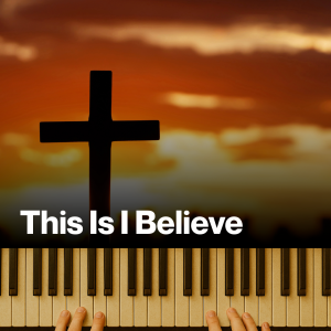 This I Believe (MP3)