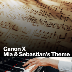 Canon X Mia and Sebastian's Theme (Sheet Music)