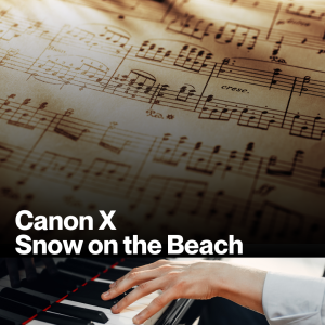 Canon X Snow On The Beach (Sheet Music)