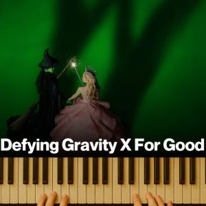 Defying Gravity X For Good