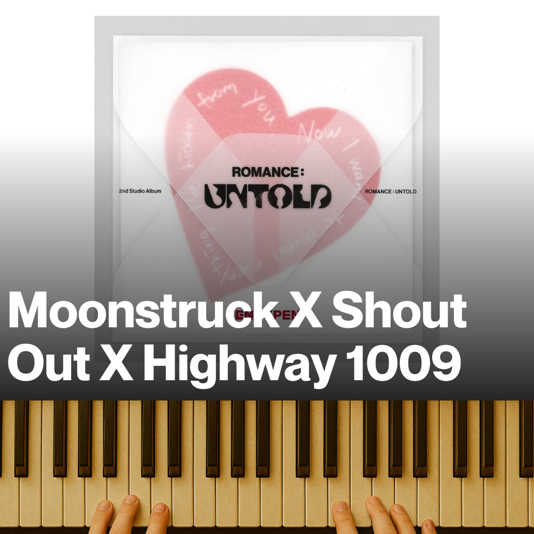 Moonstruck X Shout Out X Highway 1009 (MP3 + Sheet Music)