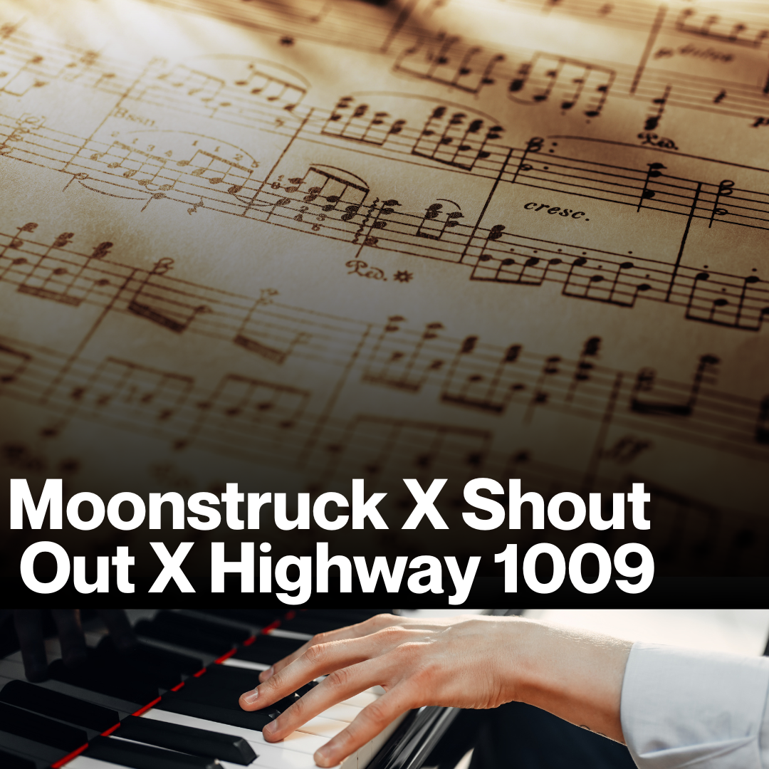 Moonstruck X Shout Out X Highway 1009 (Sheet Music)