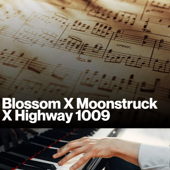 Blossom X Moonstruck X Highway 1009 (Sheet Music)